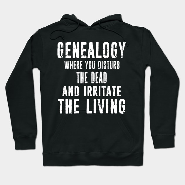 Funny Genealogist Genealogy Family History Distressed Typography Hoodie by missalona